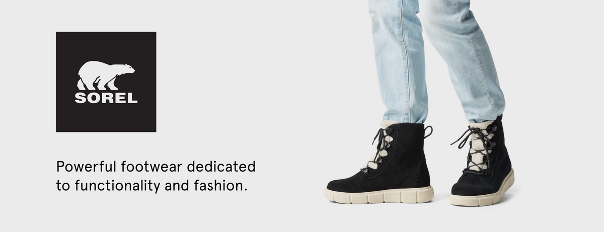 Sorel Powerful footwear dedicated to functionality and fashion.