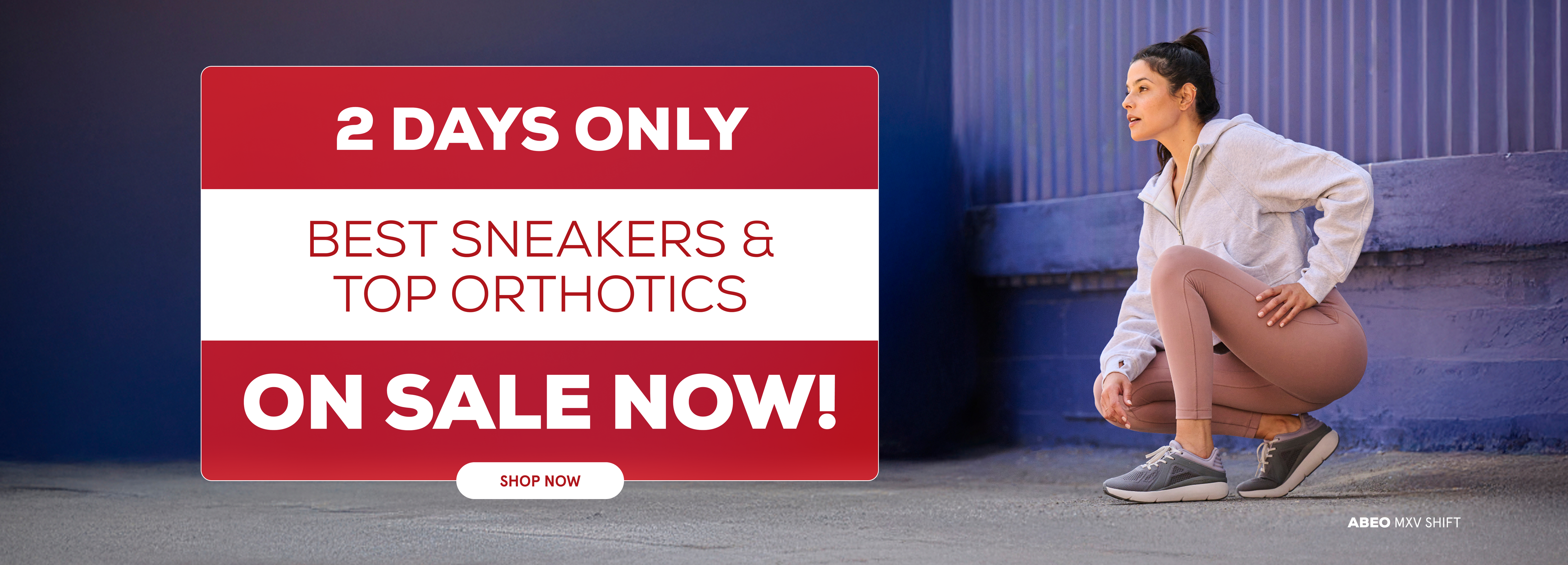 2-DAY ONLY BEST SNEAKERS & TOP ORTHOTICS ON SALE NOW!